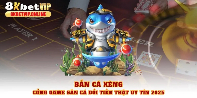 bắn cá xèng